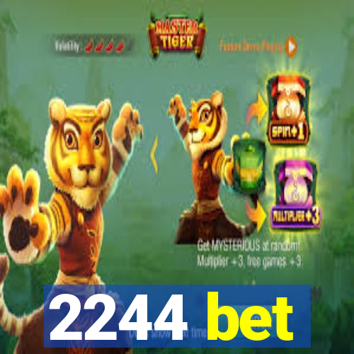 2244 bet